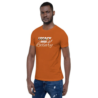 Legacy Over Luxury Short-Sleeve Unisex T-Shirt