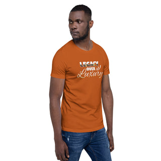 Legacy Over Luxury Short-Sleeve Unisex T-Shirt