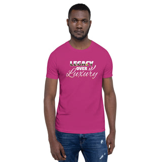 Legacy Over Luxury Short-Sleeve Unisex T-Shirt