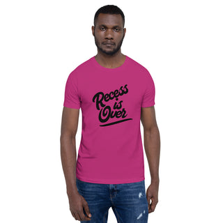 Recess Is Over Short-Sleeve Unisex T-Shirt