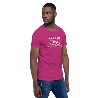 Legacy Over Luxury Short-Sleeve Unisex T-Shirt