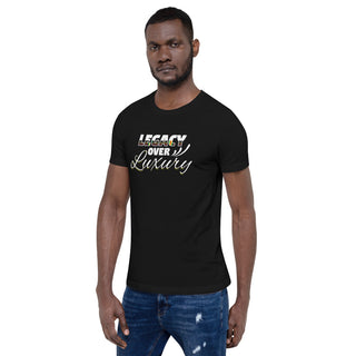Legacy Over Luxury Short-Sleeve Unisex T-Shirt