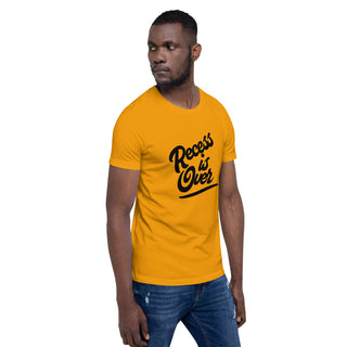Recess Is Over Short-Sleeve Unisex T-Shirt
