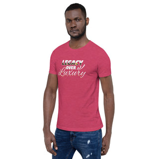 Legacy Over Luxury Short-Sleeve Unisex T-Shirt
