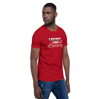 Legacy Over Luxury Short-Sleeve Unisex T-Shirt