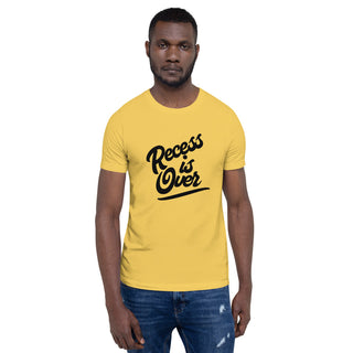 Recess Is Over Short-Sleeve Unisex T-Shirt