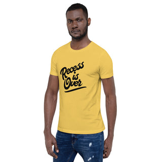 Recess Is Over Short-Sleeve Unisex T-Shirt
