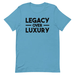 Legacy over Luxury Classic-Unisex